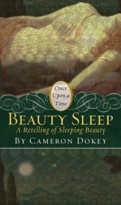 Beauty Sleep by Cameron Dokey