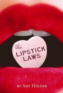 The Lipstick Laws by Amy Holder