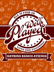 Well Played by Katrina Ramos Atienza