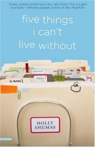 Five Things I Can't Live Without by Holly Shumas
