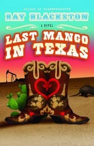 Last Mango in Texas by Ray Blackston