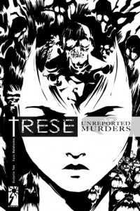 Trese # 2: Unreported Murders