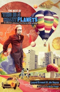 The Best of This is a Crazy Planets by Lourd de Veyra