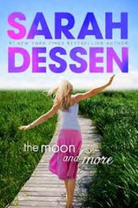 The Moon and More  by Sarah Dessen